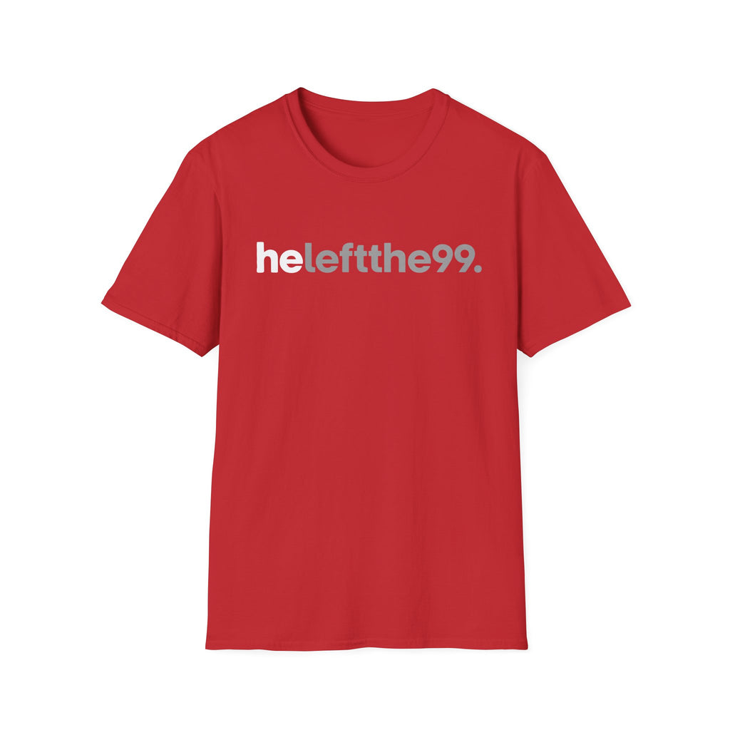 He Left The 99. T-Shirt