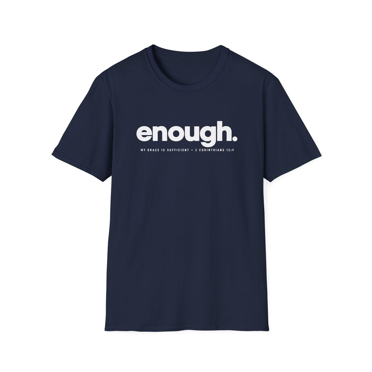 Enough T-Shirt