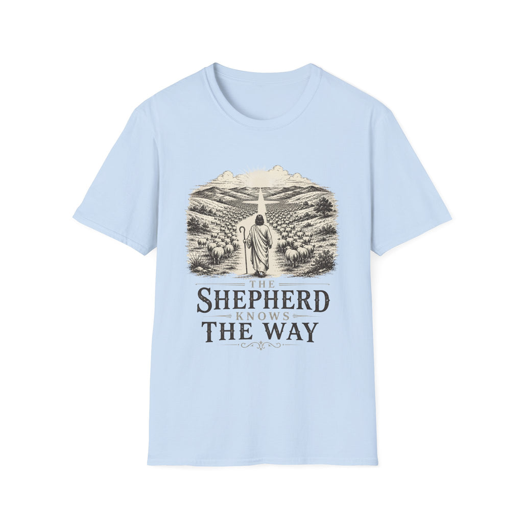 Shepherd Knows The Way T-Shirt