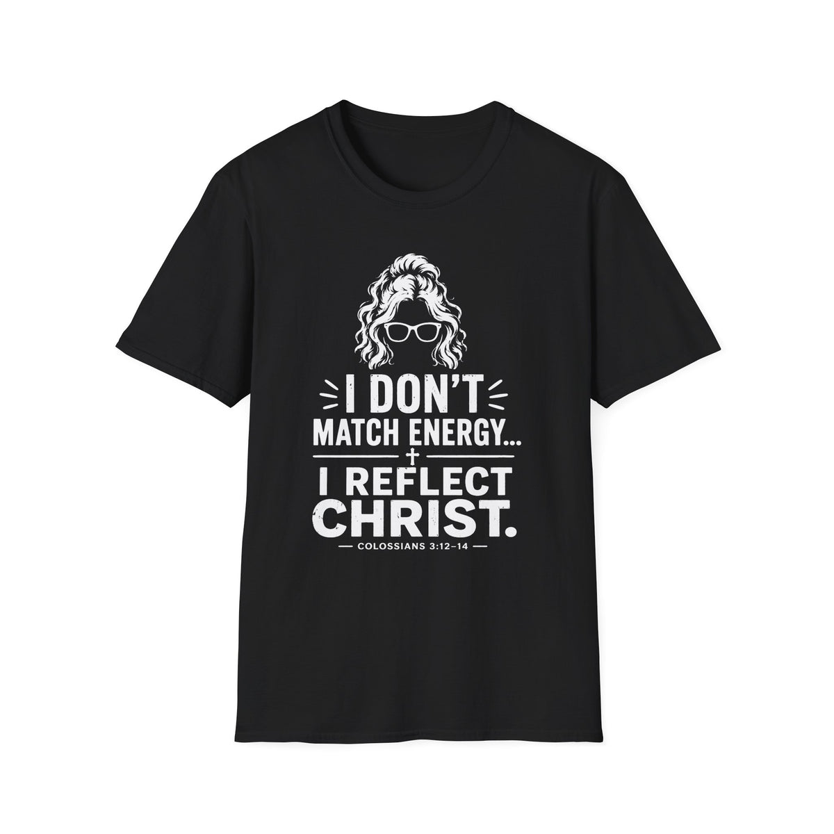 I Don't Match Energy T-Shirt