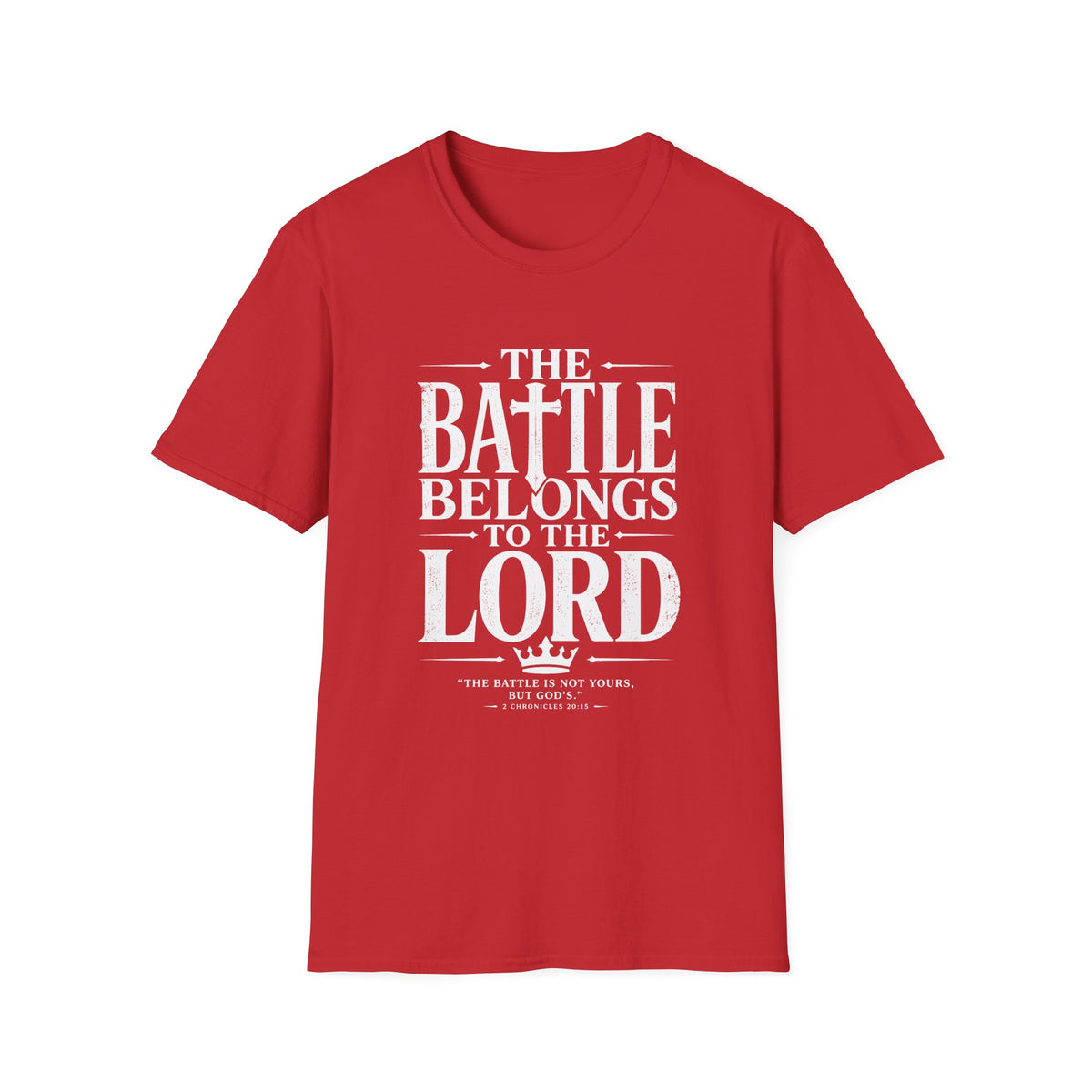 The Battle Belongs To The Lord T-Shirt