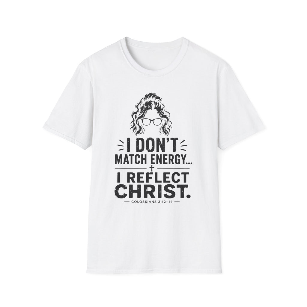 I Don't Match Energy T-Shirt