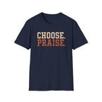 Choose Praise T-Shirt