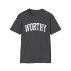 Worthy T-Shirt