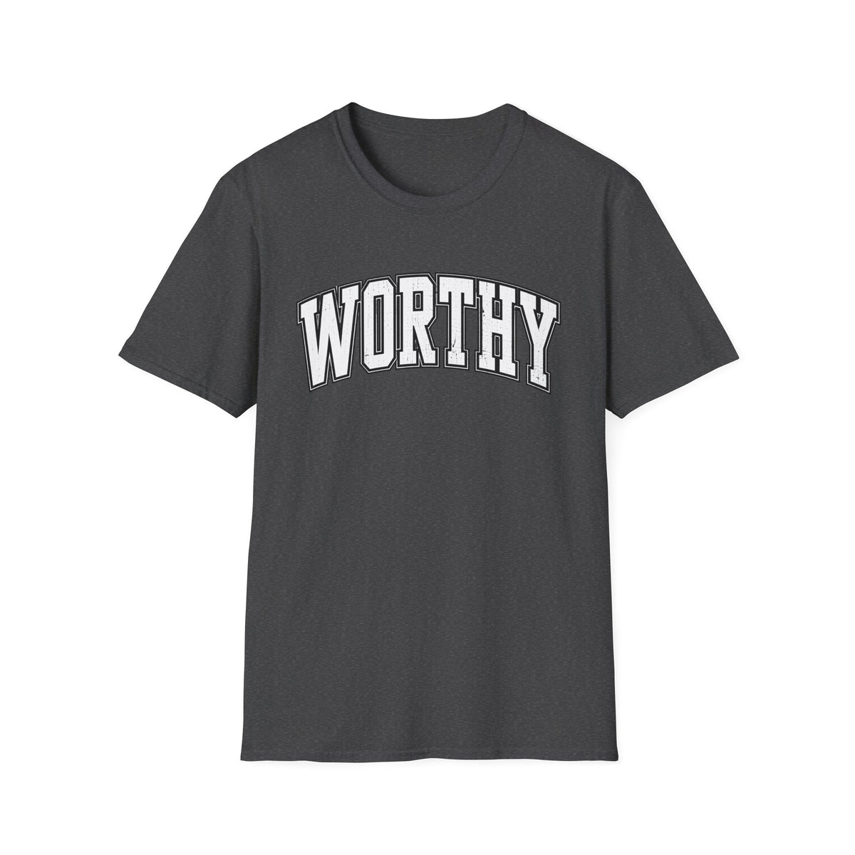 Worthy T-Shirt
