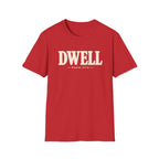 DWELL T-Shirt