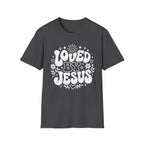 Loved By Jesus T-Shirt
