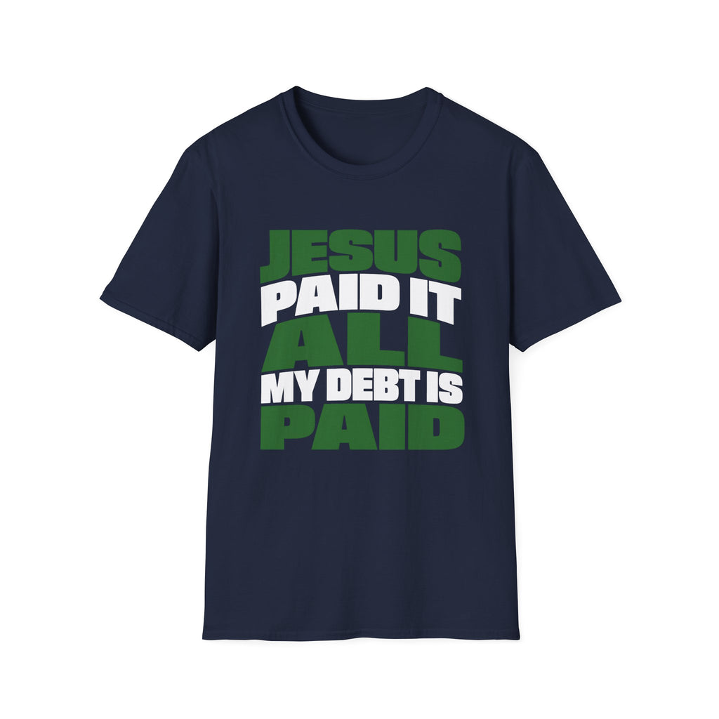 Jesus Paid It T-Shirt
