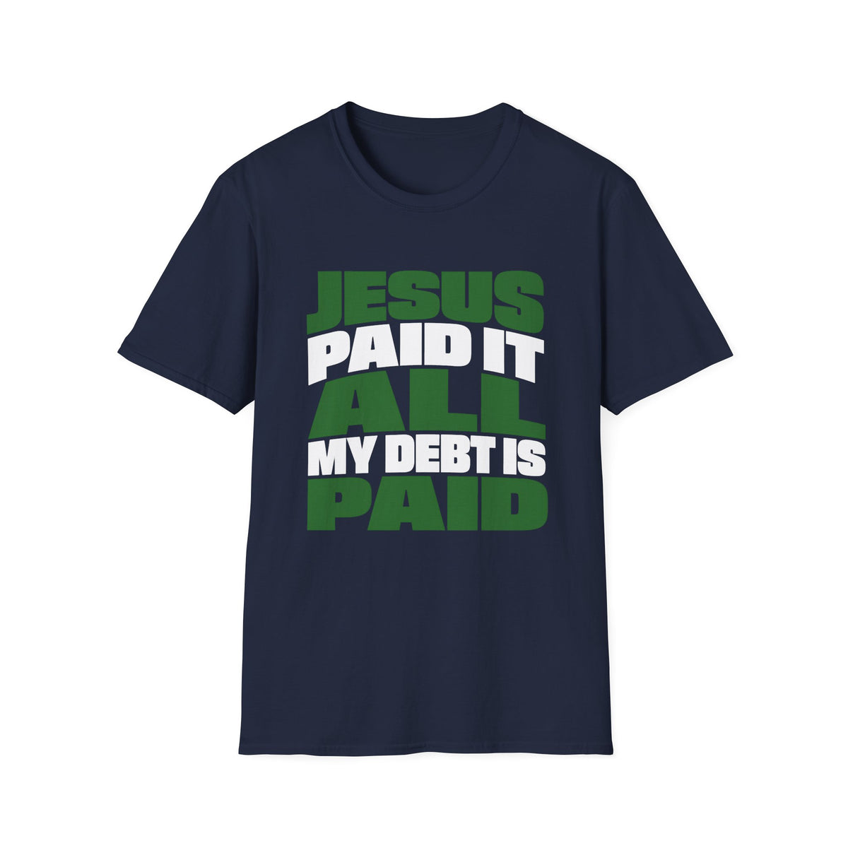 Jesus Paid It T-Shirt