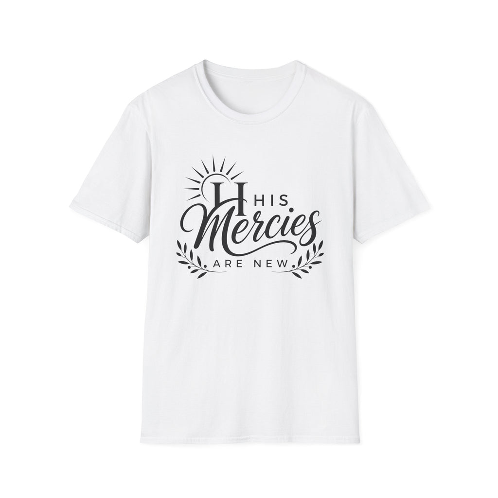 His Mercies Are New T-Shirt