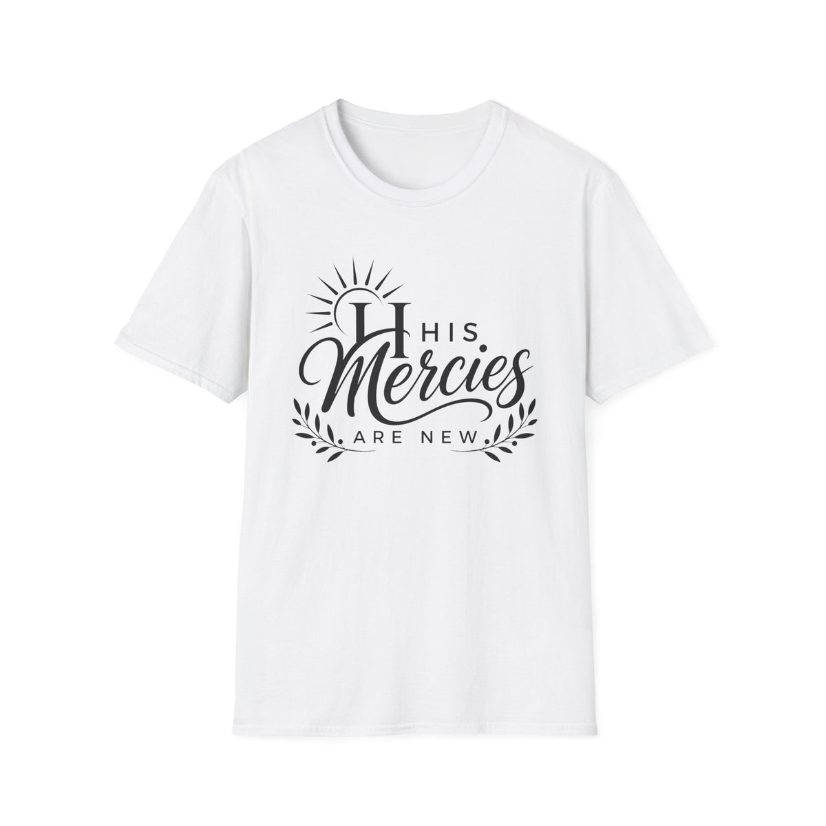 His Mercies Are New T-Shirt