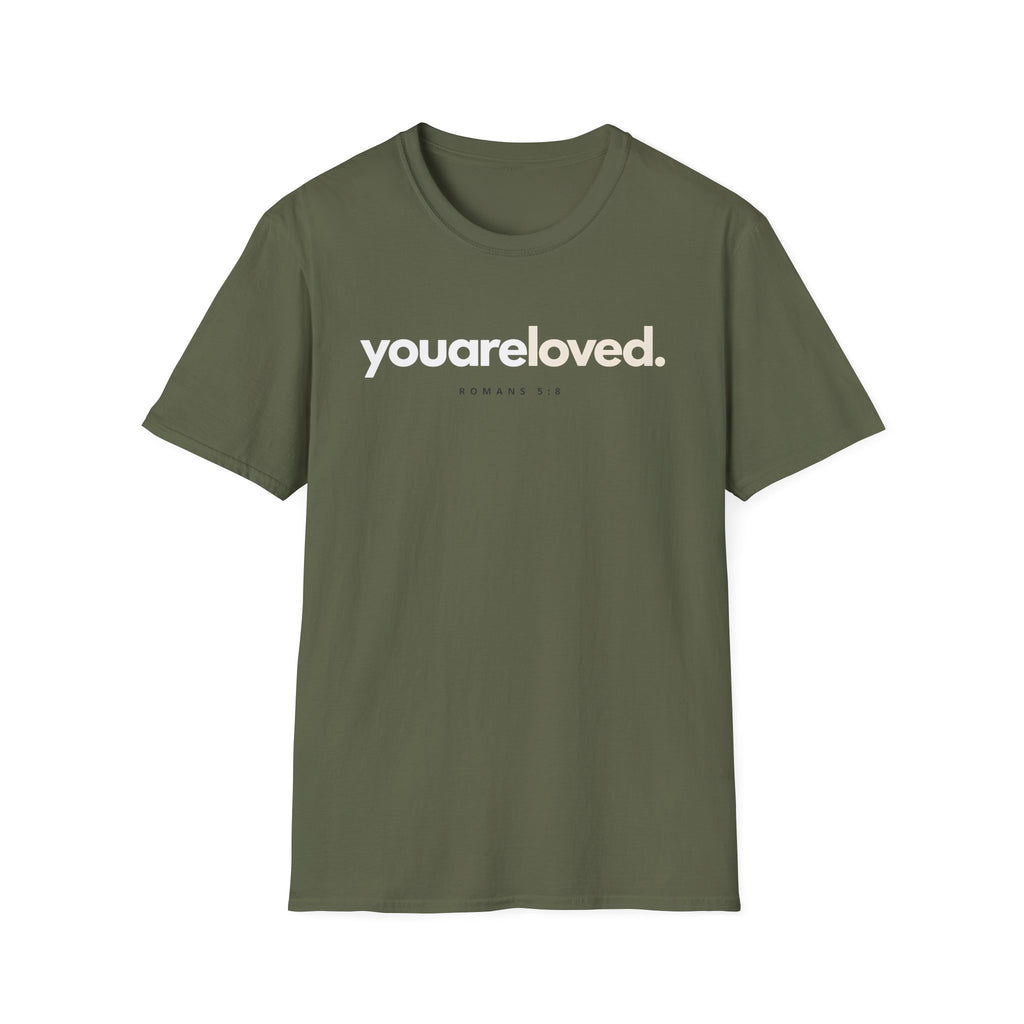 You are Loved T-Shirt