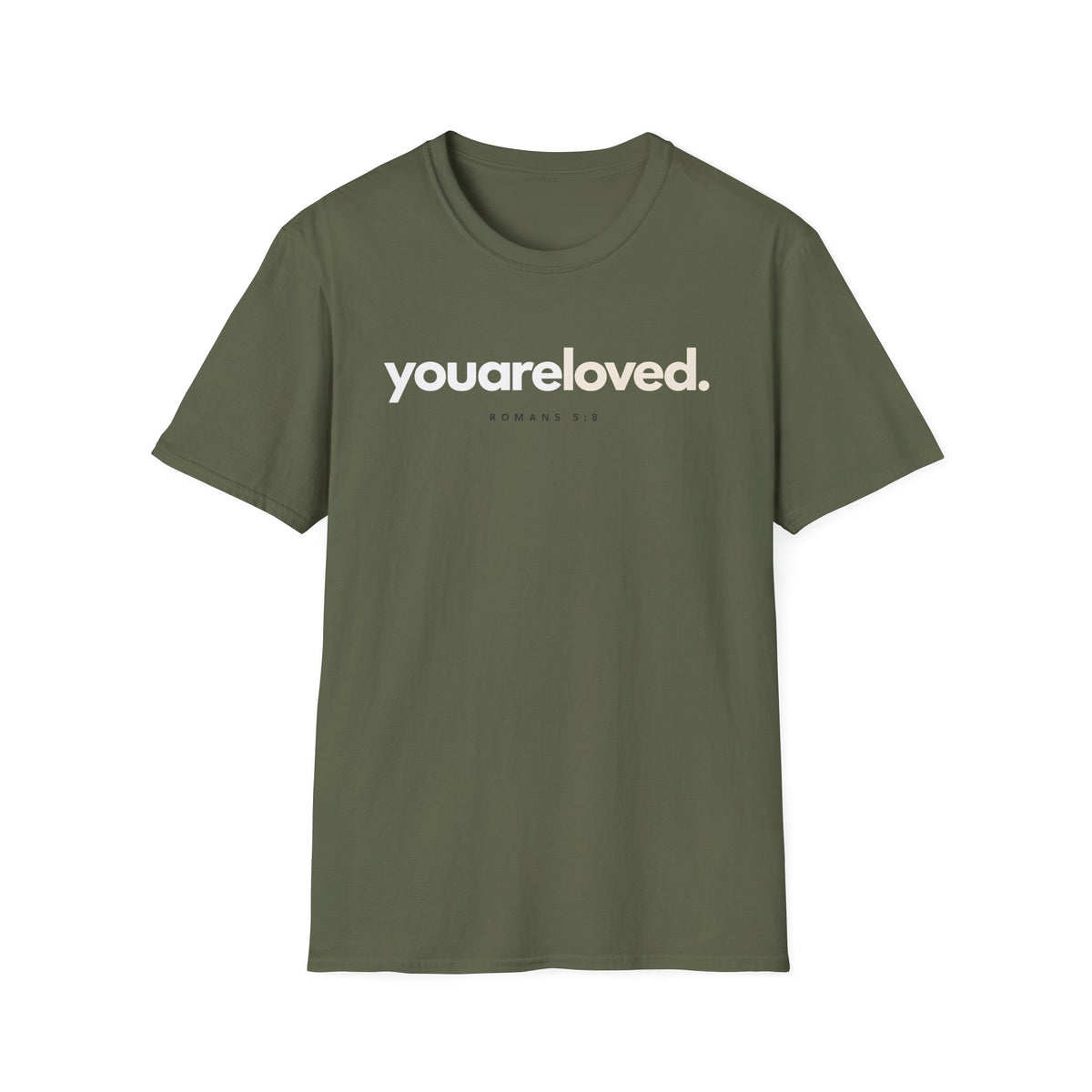 You are Loved T-Shirt