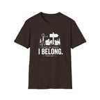 I BELONG T-Shirt