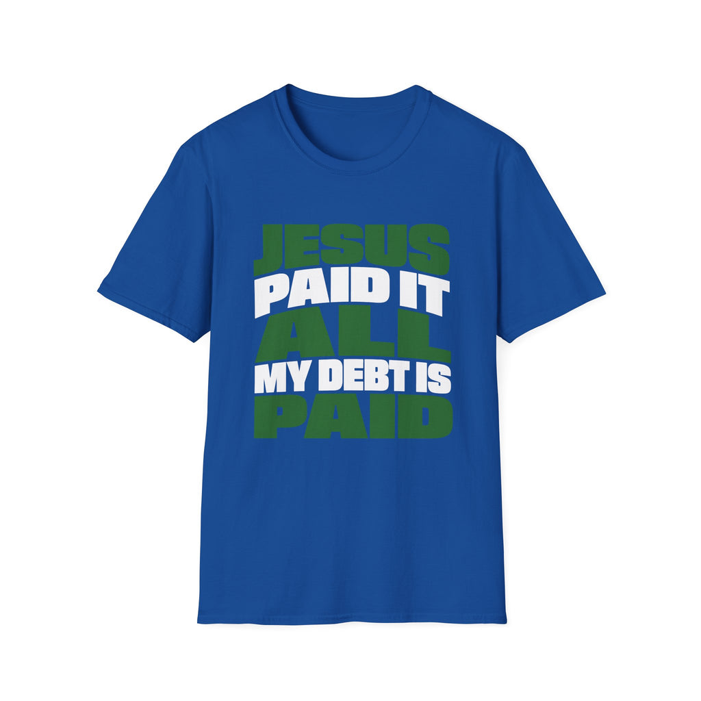 Jesus Paid It T-Shirt