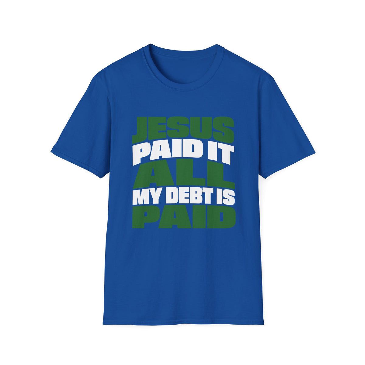 Jesus Paid It T-Shirt