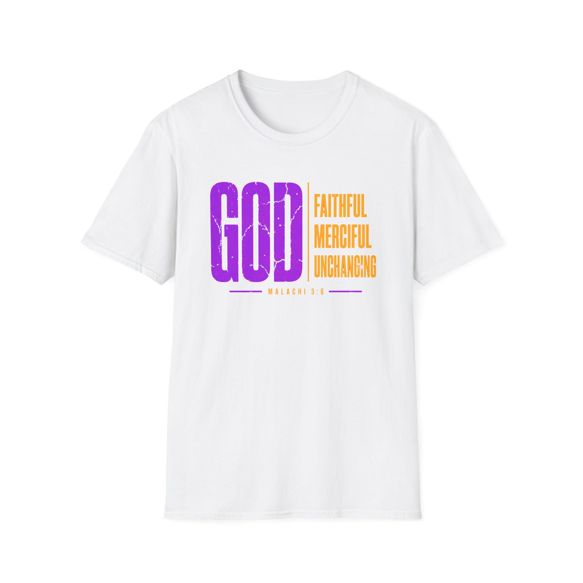 God Faithful Merciful UNCHANGING T-Shirt