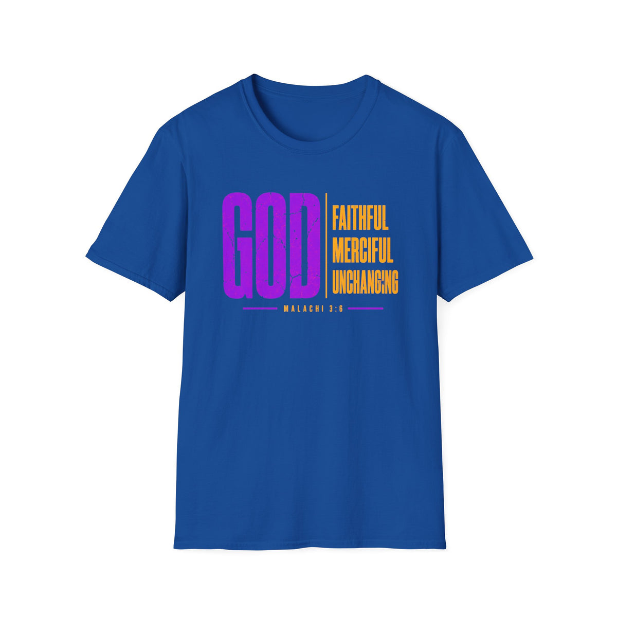 God Faithful Merciful UNCHANGING T-Shirt