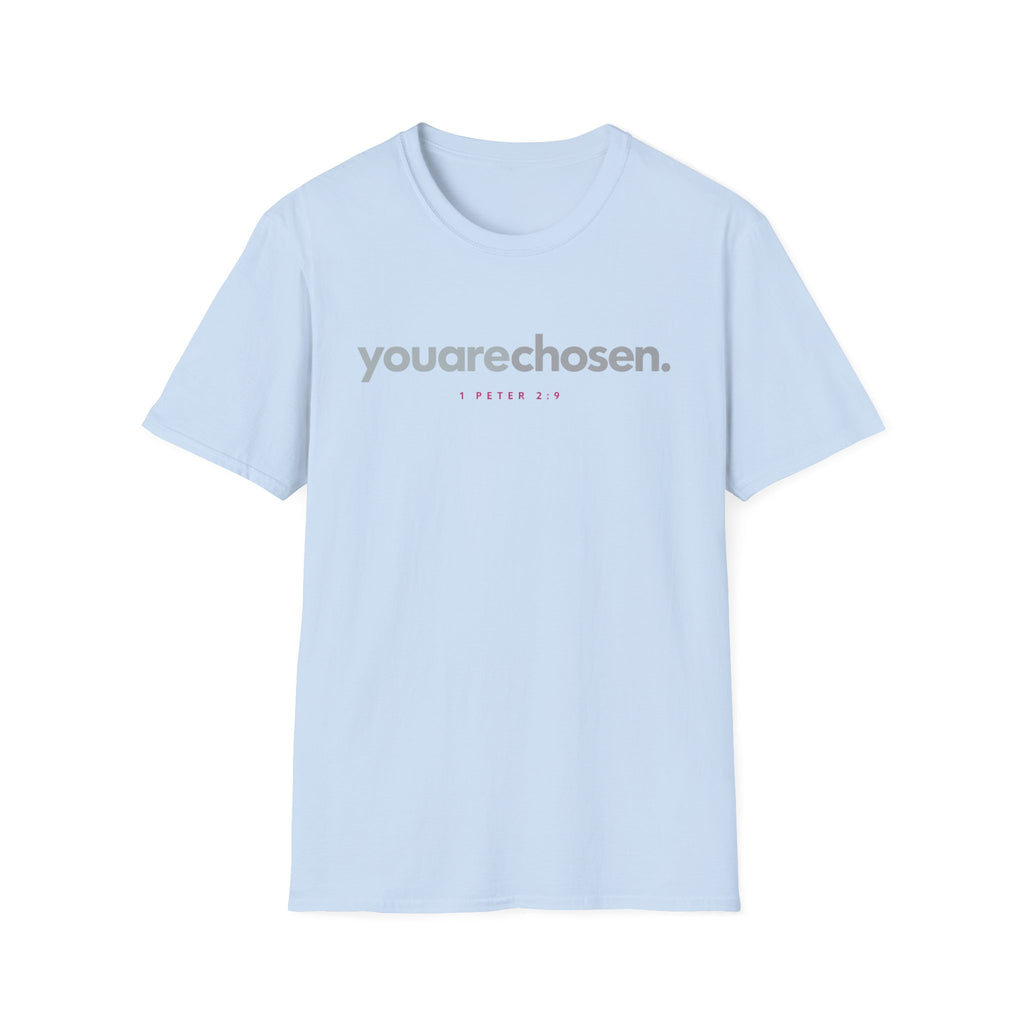 You Are Chosen T-Shirt