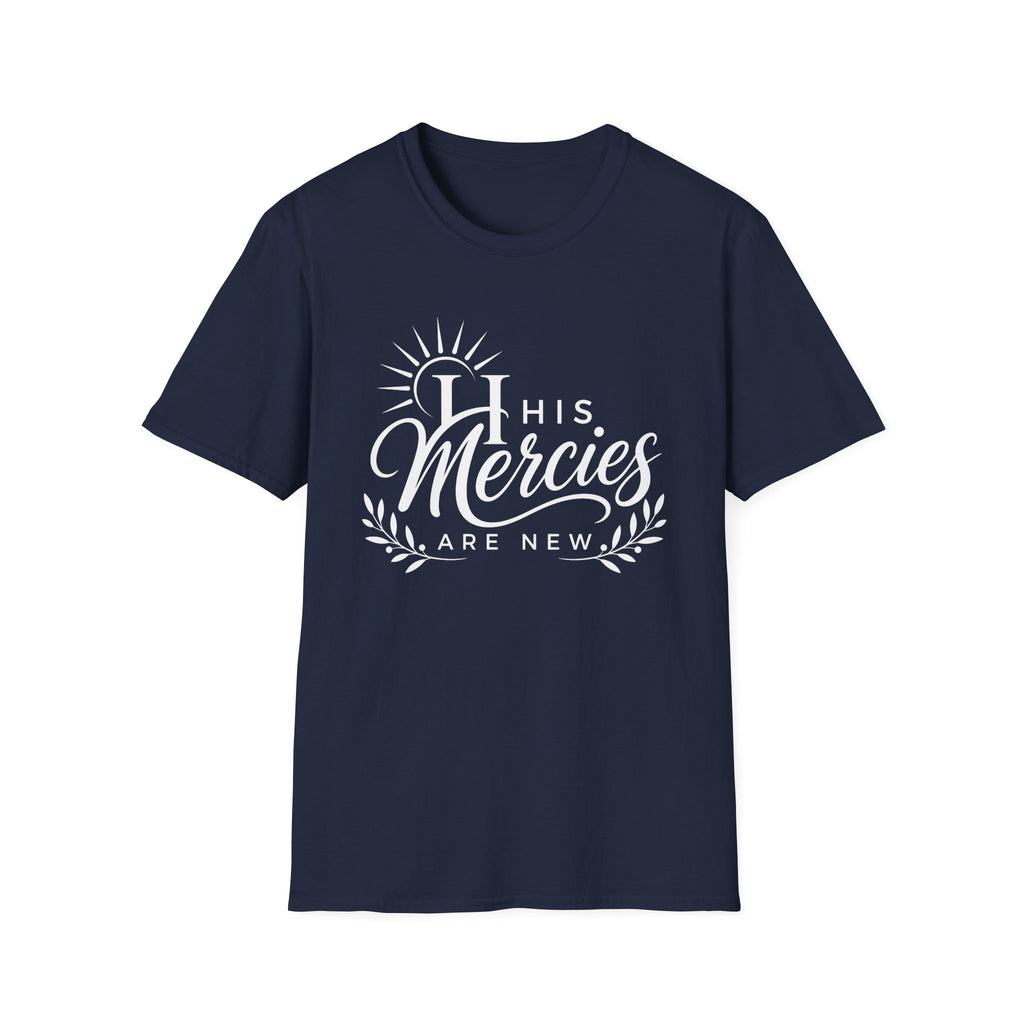 His Mercies Are New T-Shirt