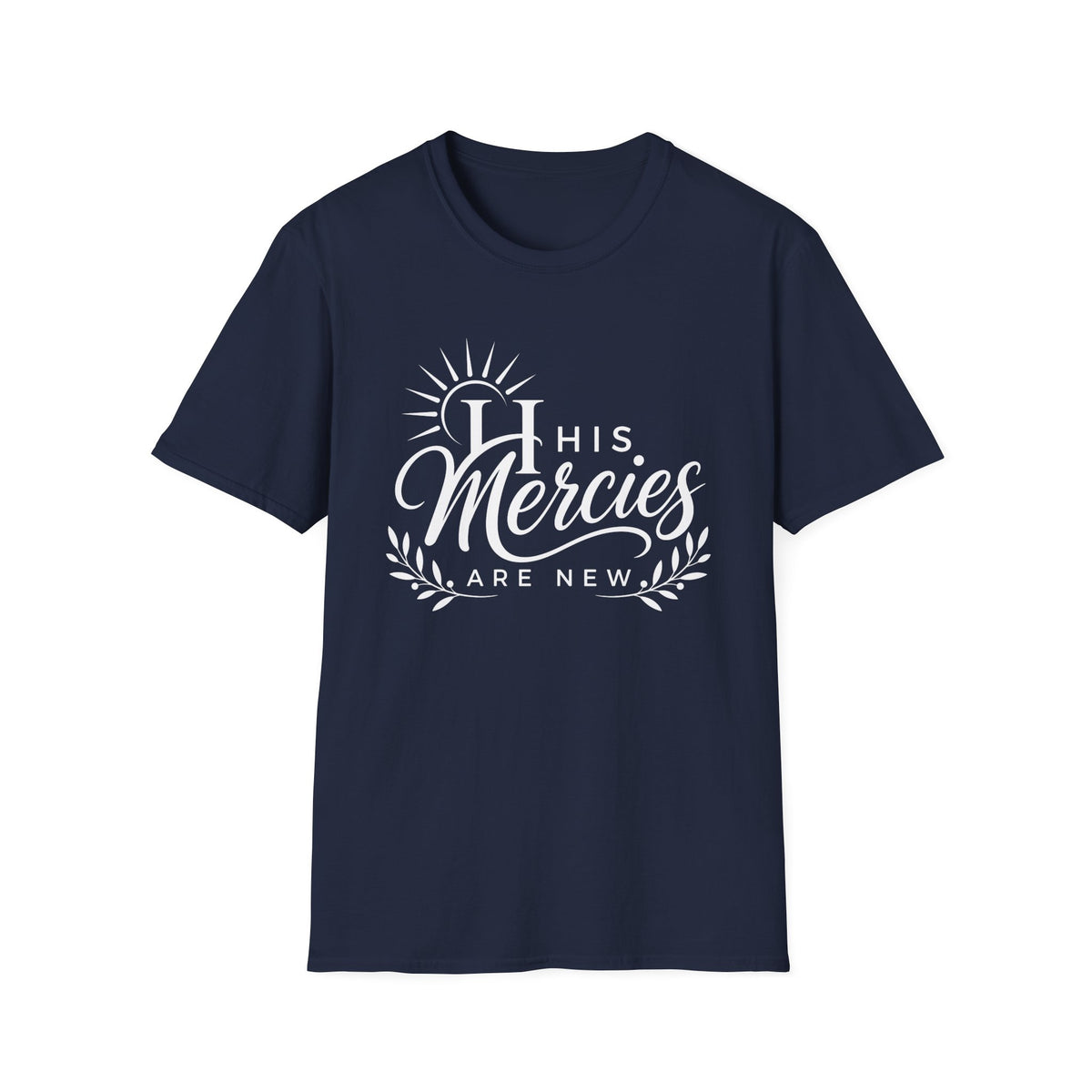 His Mercies Are New T-Shirt