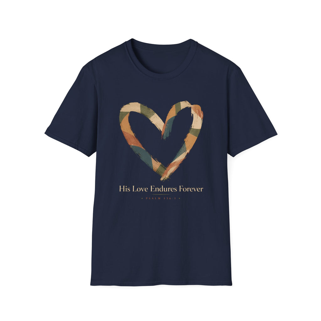 His Love Endures Forever T-Shirt
