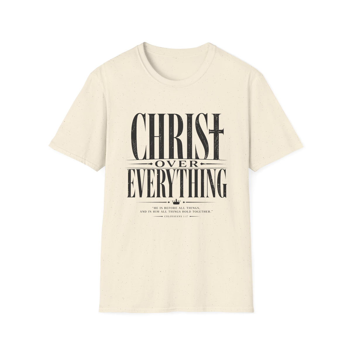 Christ Over Everything T-Shirt