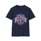 Keep On Believin T-Shirt