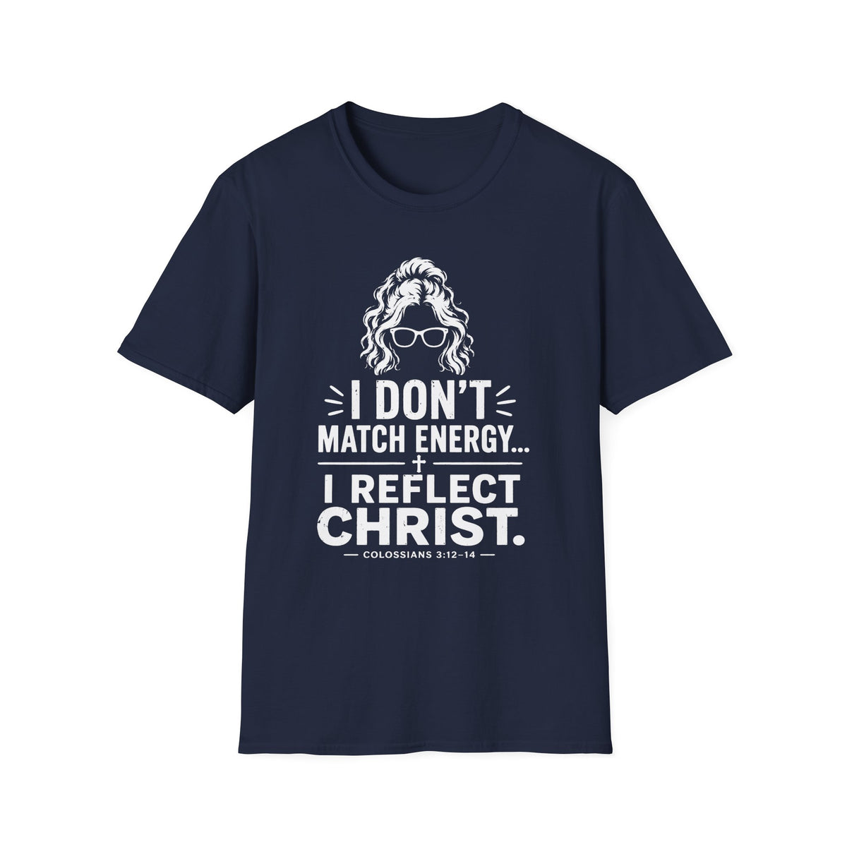 I Don't Match Energy T-Shirt