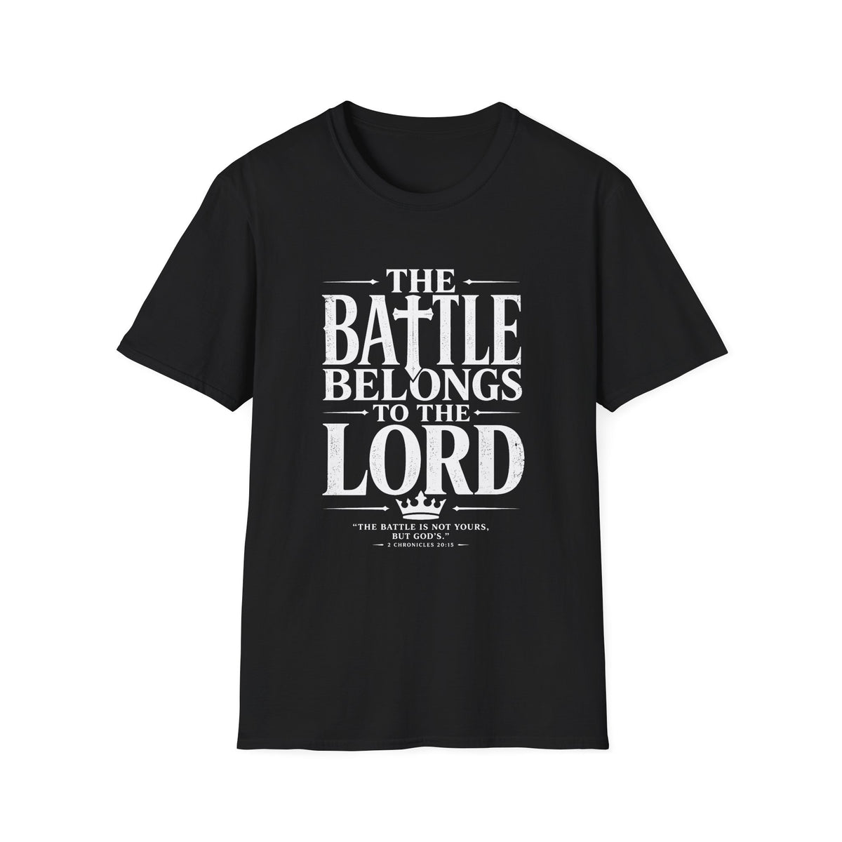 The Battle Belongs To The Lord T-Shirt