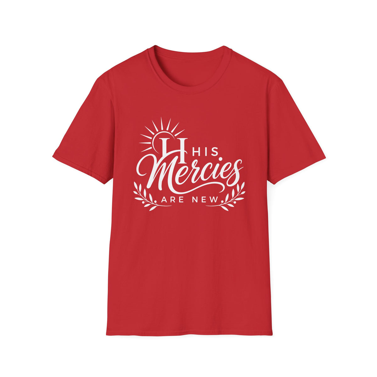 His Mercies Are New T-Shirt