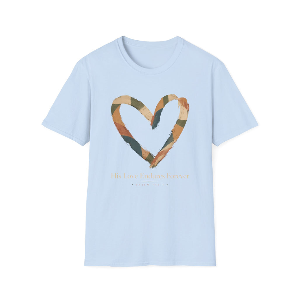 His Love Endures Forever T-Shirt