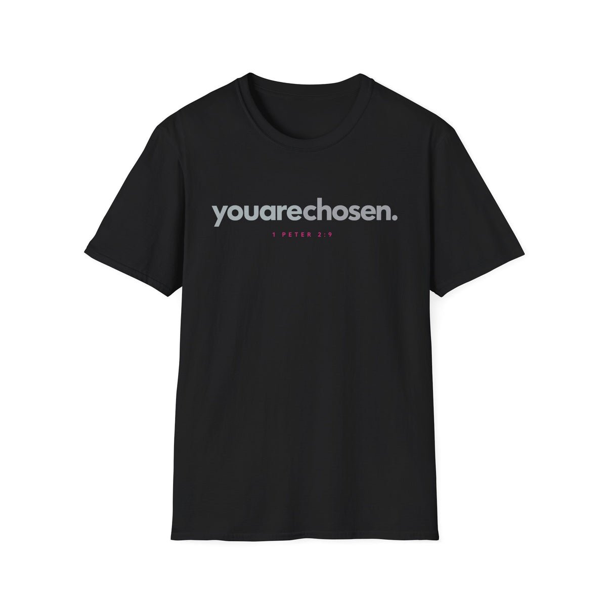 You Are Chosen T-Shirt