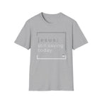 Jesus, Still Saving Today T-Shirt