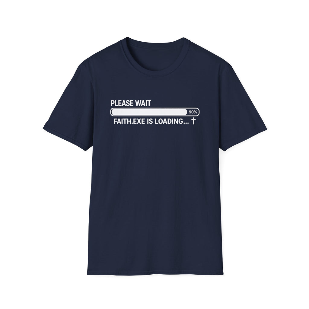 Faith Loading T-Shirt