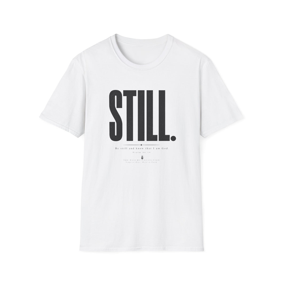 Be Still & Know T-Shirt