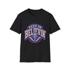 Keep On Believin T-Shirt