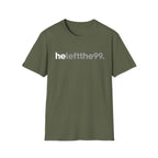 He Left The 99. T-Shirt