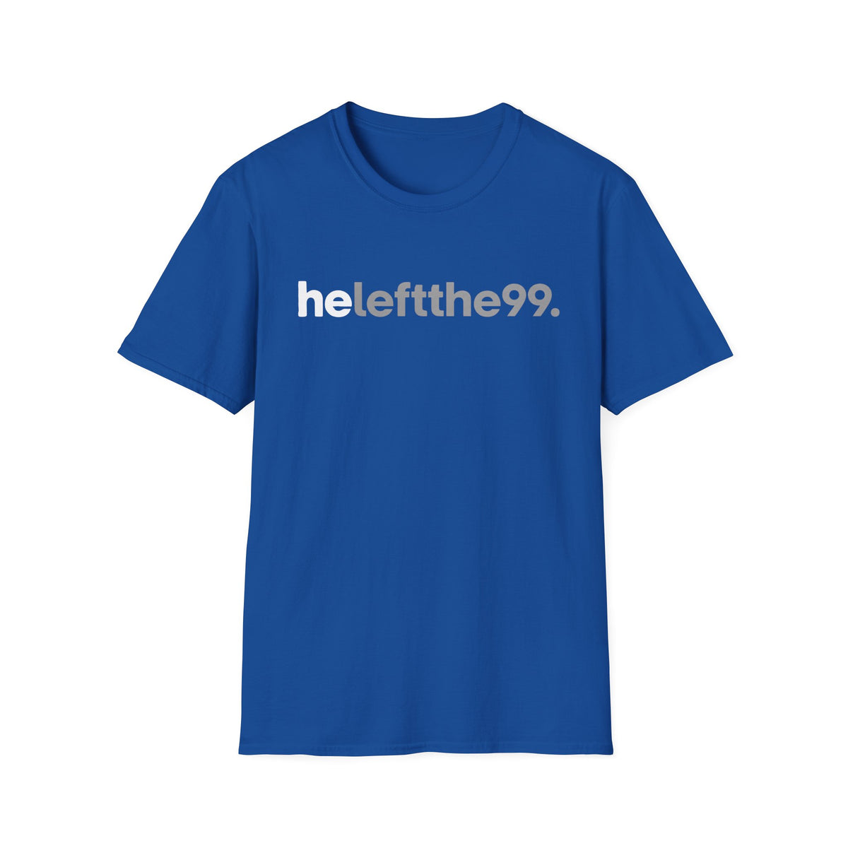 He Left The 99. T-Shirt
