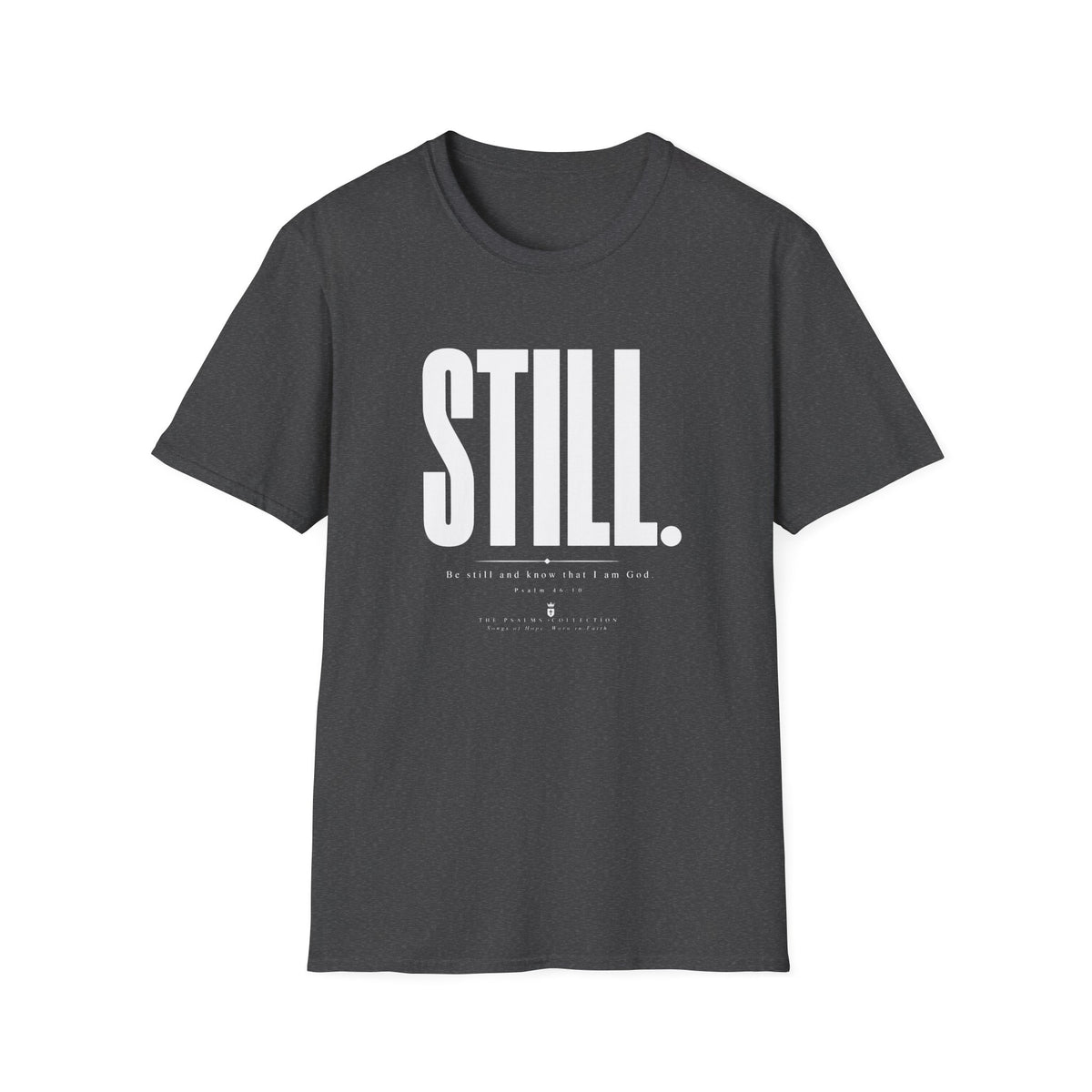 Be Still & Know T-Shirt