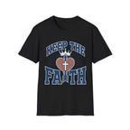 Keep The Faith T-Shirt