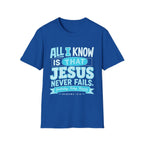 All I Know T-Shirt
