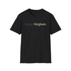 You are Forgiven T-Shirt