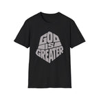 God Is Greater T-Shirt