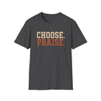 Choose Praise T-Shirt