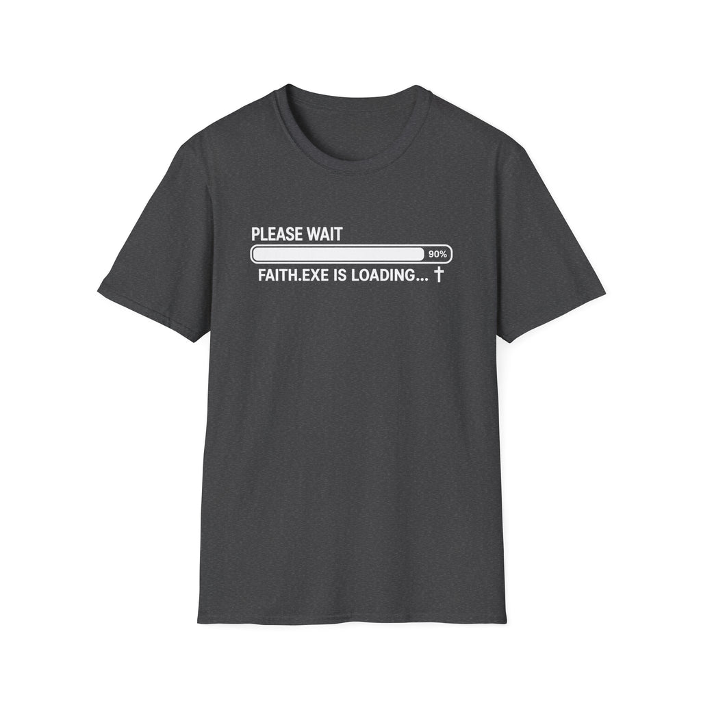 Faith Loading T-Shirt