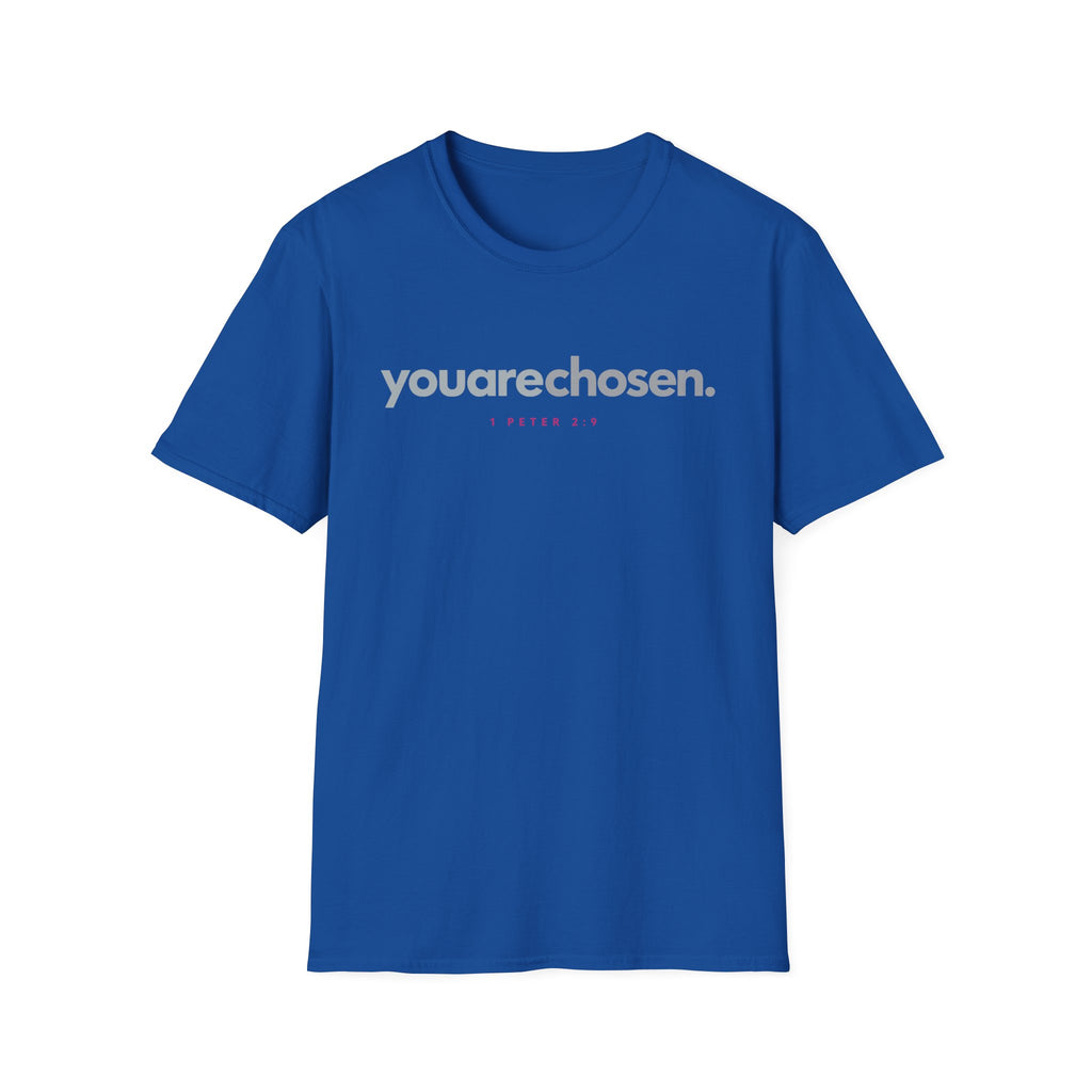 You Are Chosen T-Shirt