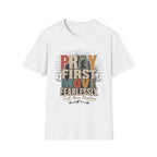 Pray First Move Fearlessly T-Shirt