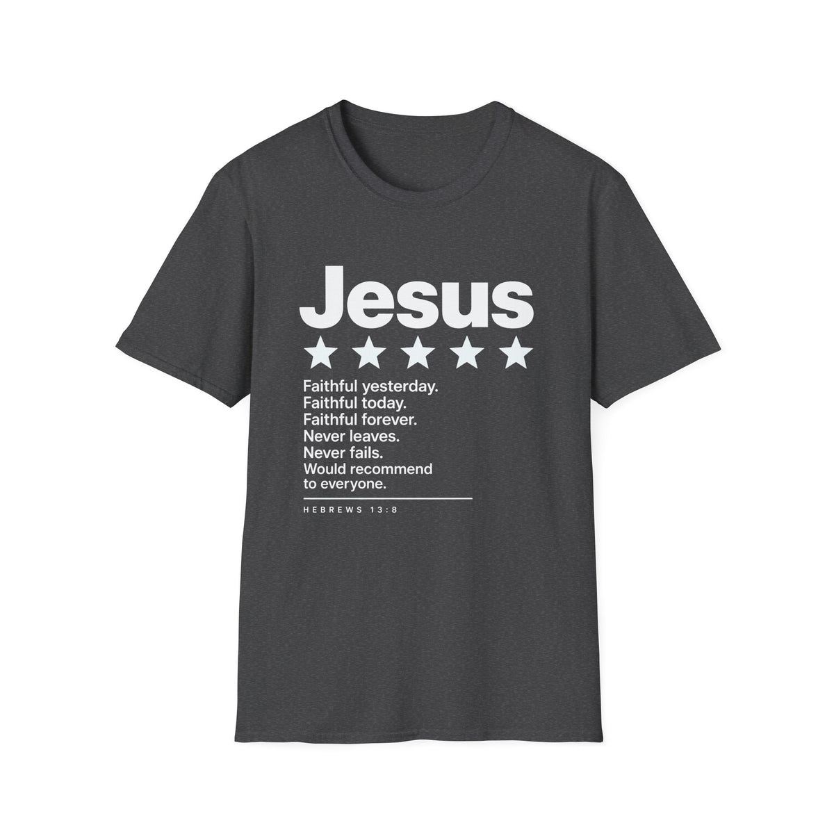 Jesus Faithful T-Shirt